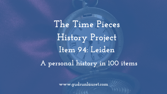 Time Pieces History Project Item 94: Leiden