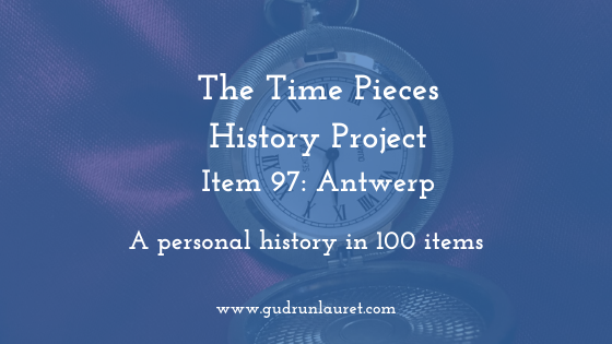 Time Pieces History Project Item 97: Antwerp