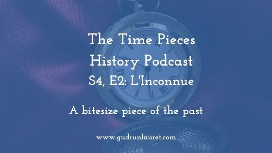 Time Pieces History: S4, E2: L’Inconnue