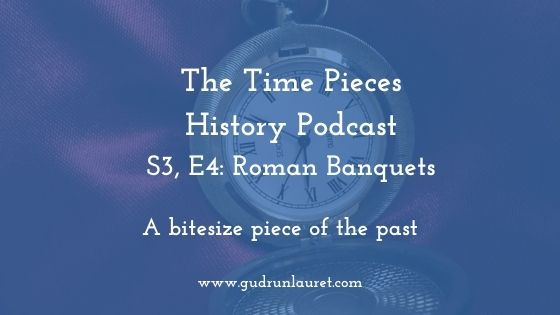 Time Pieces History: S3, E4: Roman Banquets