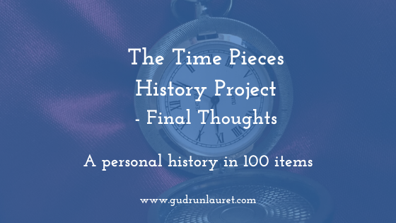 Time Pieces History Project: Final Thoughts