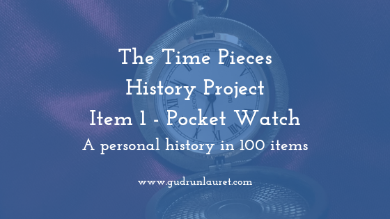 Time Pieces History Project Item One: Pocket Watch