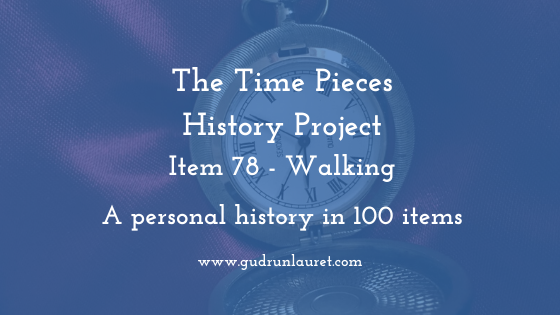 Time Pieces History Project Item 78: Walking